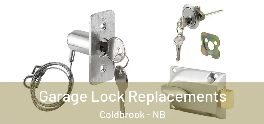  Garage Lock Replacements Coldbrook - NB