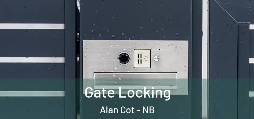  Gate Locking Alan Cot - NB