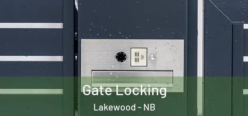  Gate Locking Lakewood - NB