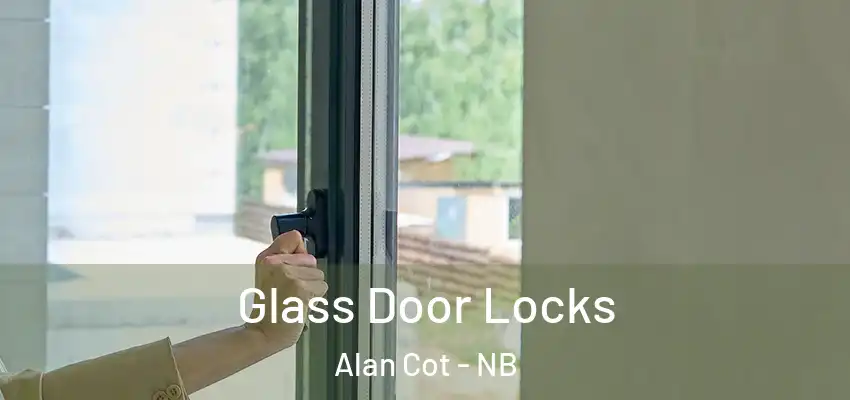  Glass Door Locks Alan Cot - NB