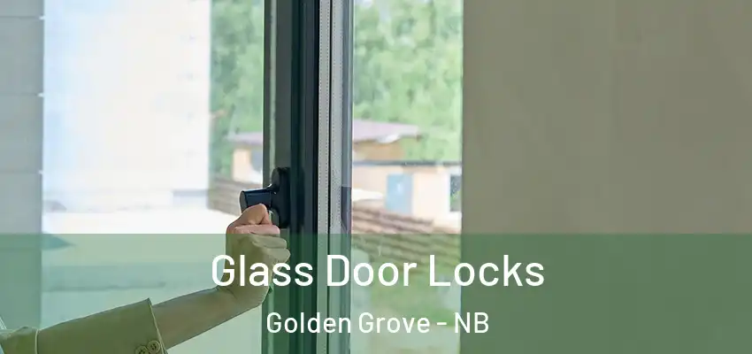 Glass Door Locks Golden Grove - NB
