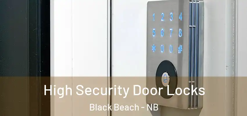  High Security Door Locks Black Beach - NB