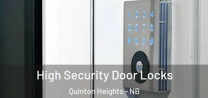  High Security Door Locks Quinton Heights - NB