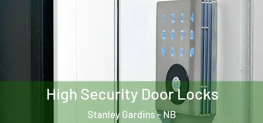  High Security Door Locks Stanley Gardins - NB