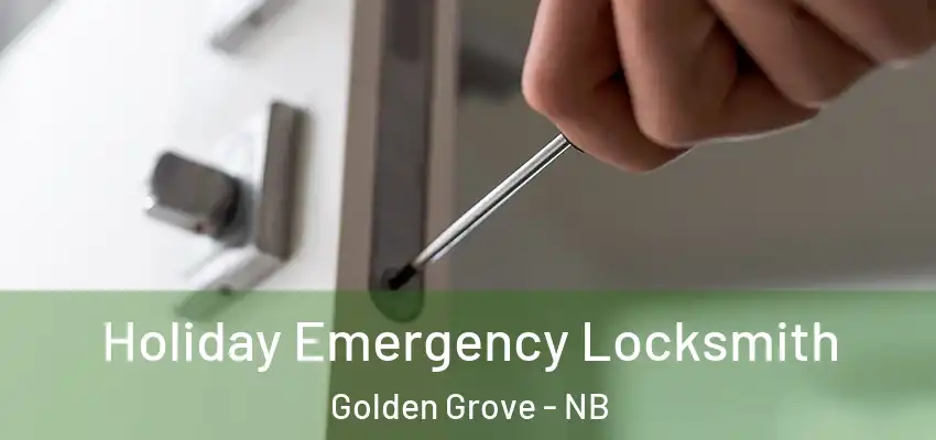  Holiday Emergency Locksmith Golden Grove - NB