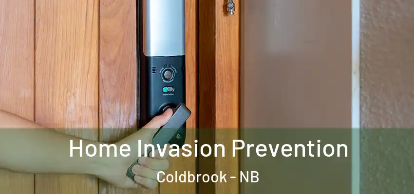  Home Invasion Prevention Coldbrook - NB