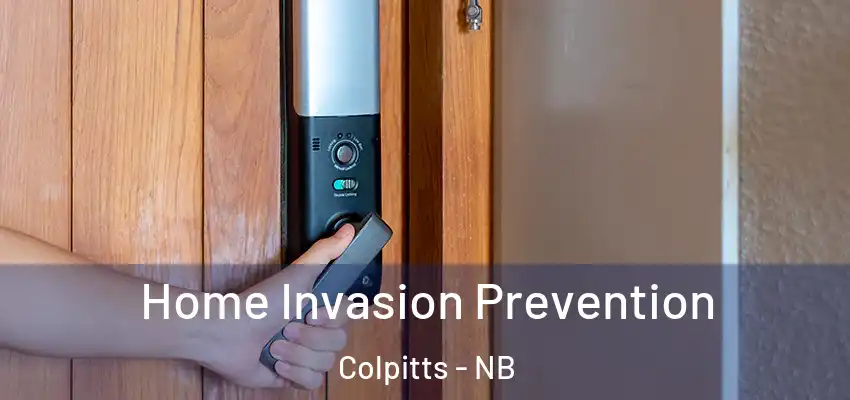  Home Invasion Prevention Colpitts - NB