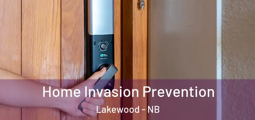  Home Invasion Prevention Lakewood - NB