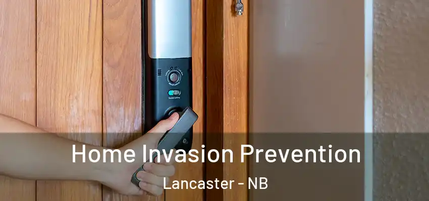  Home Invasion Prevention Lancaster - NB
