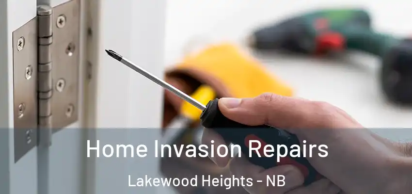  Home Invasion Repairs Lakewood Heights - NB