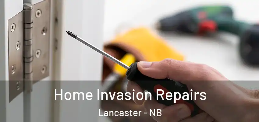  Home Invasion Repairs Lancaster - NB