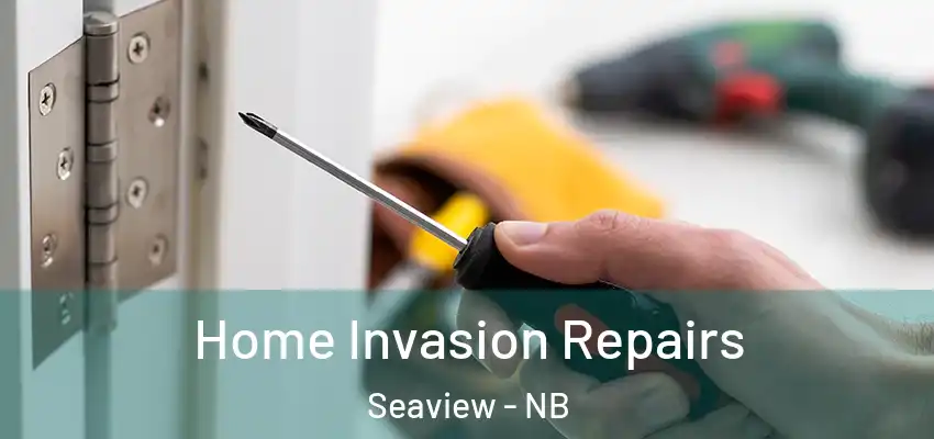  Home Invasion Repairs Seaview - NB