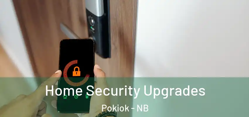  Home Security Upgrades Pokiok - NB