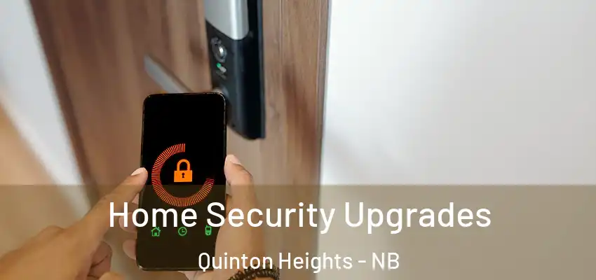  Home Security Upgrades Quinton Heights - NB