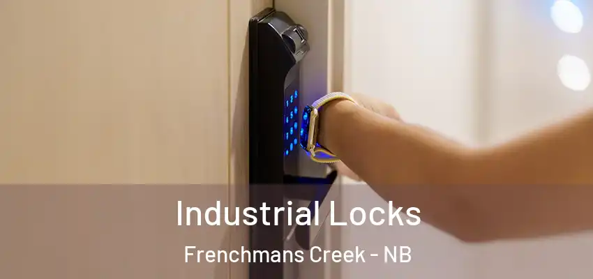  Industrial Locks Frenchmans Creek - NB