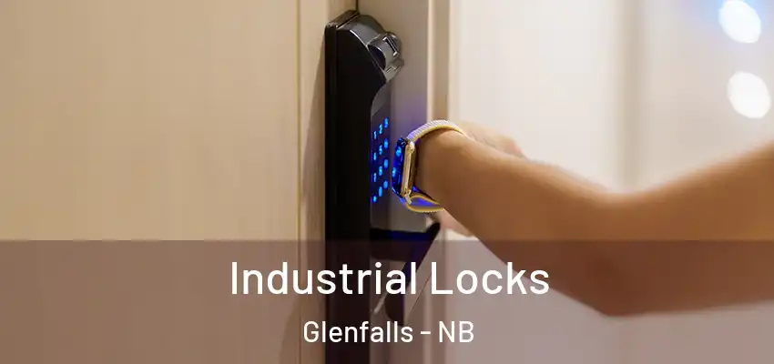  Industrial Locks Glenfalls - NB