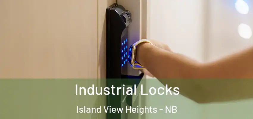  Industrial Locks Island View Heights - NB