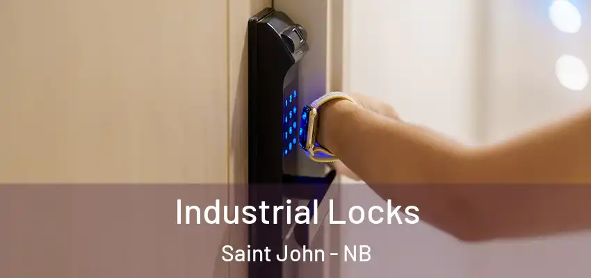  Industrial Locks Saint John - NB
