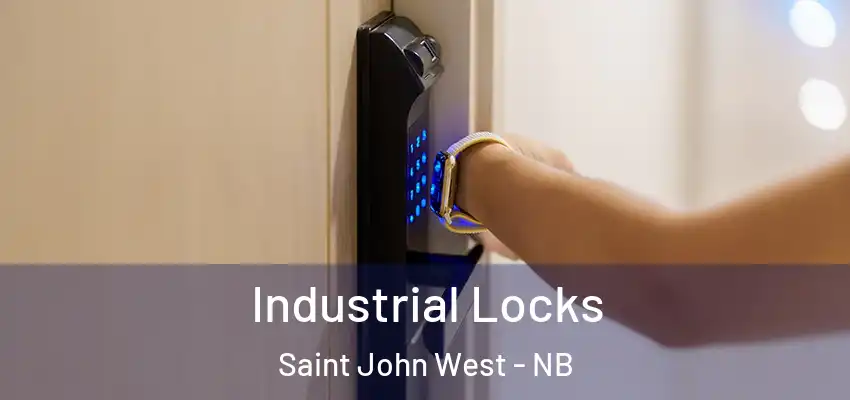  Industrial Locks Saint John West - NB