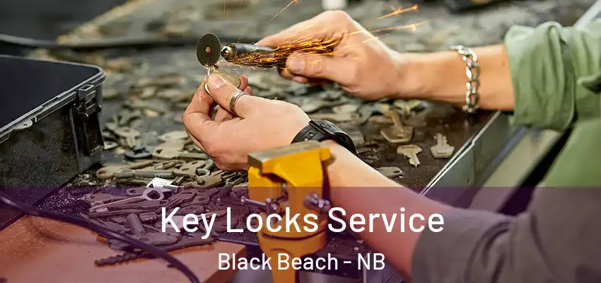  Key Locks Service Black Beach - NB