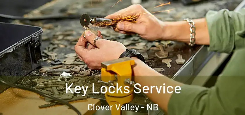  Key Locks Service Clover Valley - NB