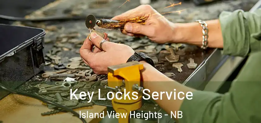  Key Locks Service Island View Heights - NB