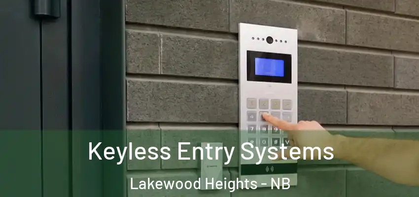  Keyless Entry Systems Lakewood Heights - NB