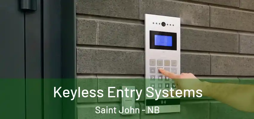  Keyless Entry Systems Saint John - NB