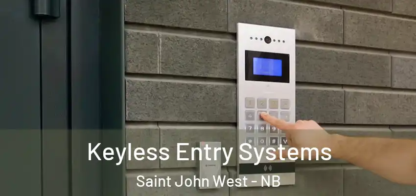  Keyless Entry Systems Saint John West - NB