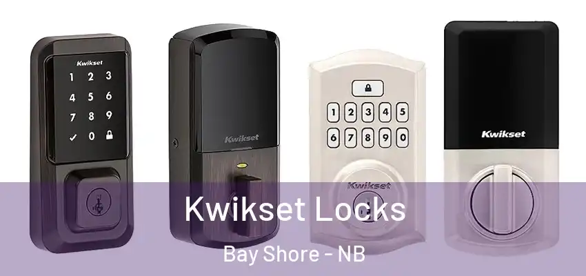  Kwikset Locks Bay Shore - NB