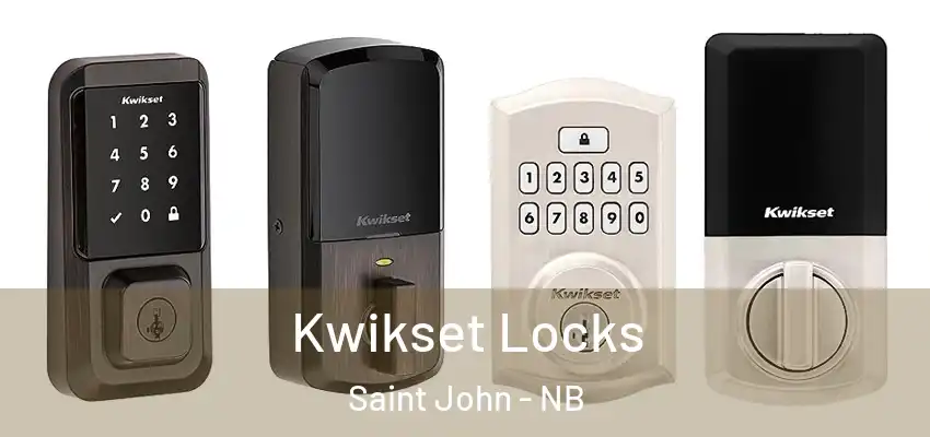  Kwikset Locks Saint John - NB