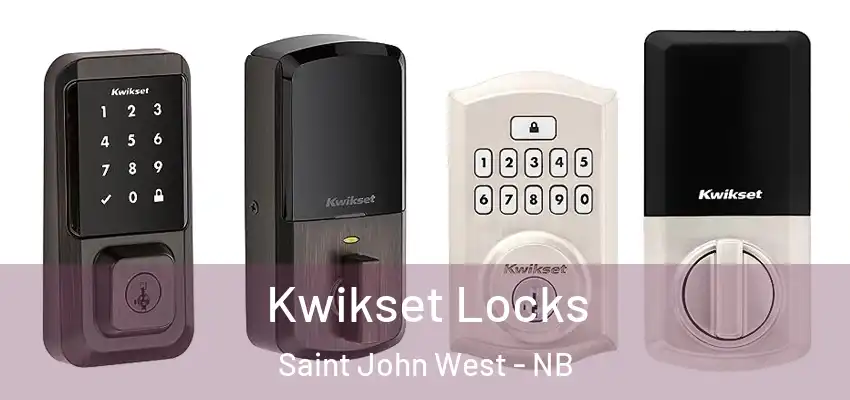  Kwikset Locks Saint John West - NB
