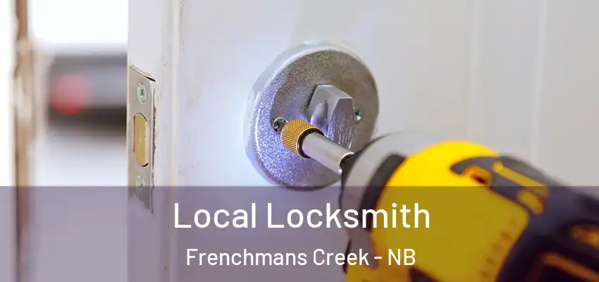 Local Locksmith Frenchmans Creek - NB