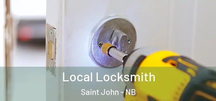  Local Locksmith Saint John - NB
