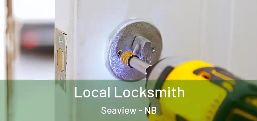  Local Locksmith Seaview - NB
