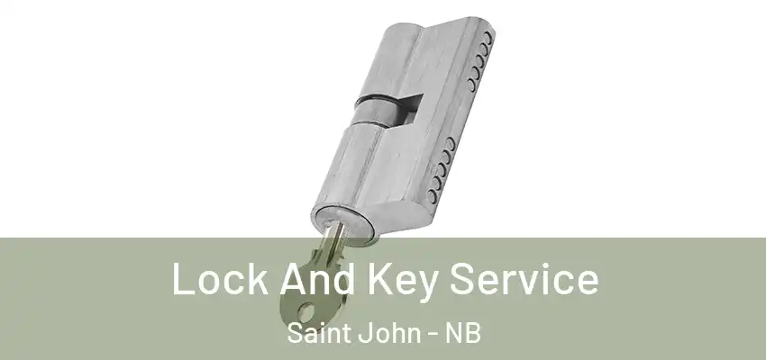  Lock And Key Service Saint John - NB