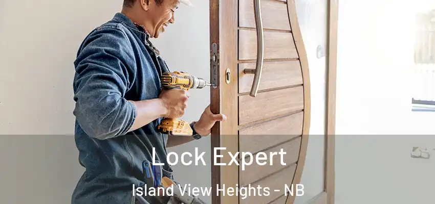  Lock Expert Island View Heights - NB