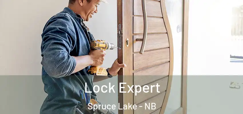  Lock Expert Spruce Lake - NB
