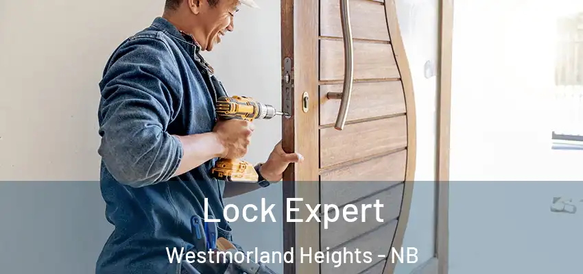  Lock Expert Westmorland Heights - NB
