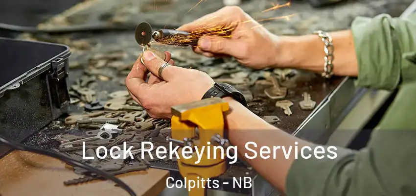  Lock Rekeying Services Colpitts - NB