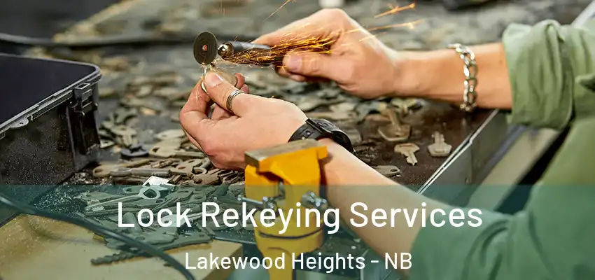  Lock Rekeying Services Lakewood Heights - NB