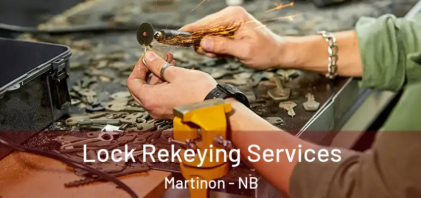  Lock Rekeying Services Martinon - NB