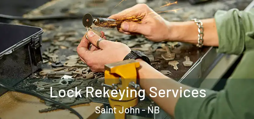  Lock Rekeying Services Saint John - NB