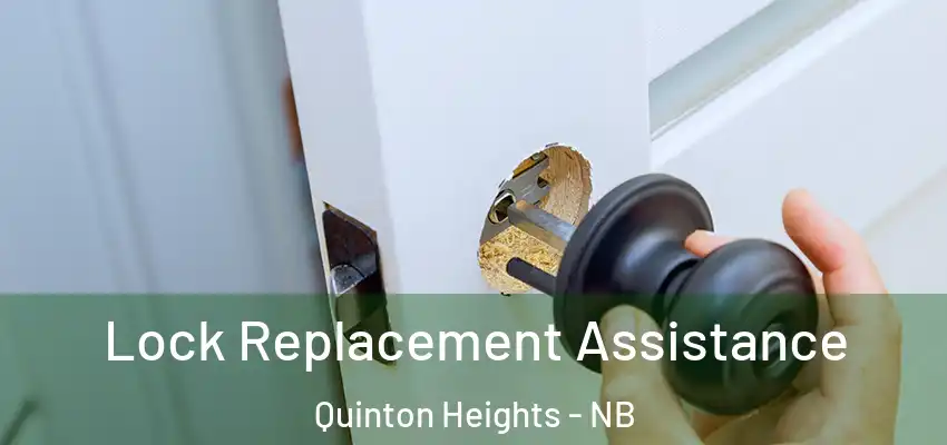  Lock Replacement Assistance Quinton Heights - NB