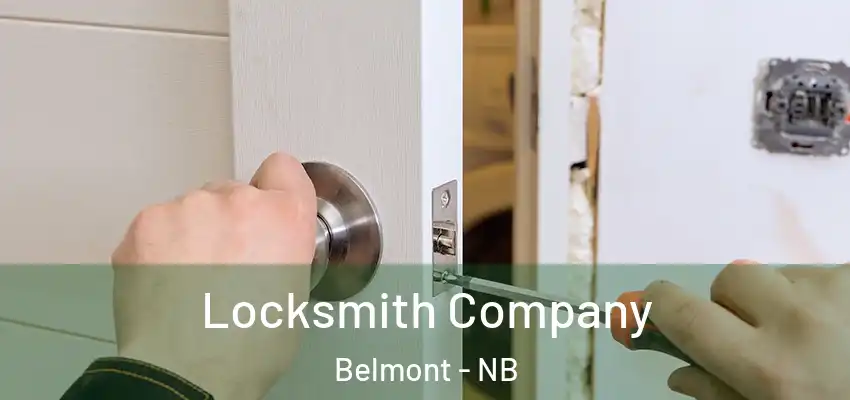  Locksmith Company Belmont - NB