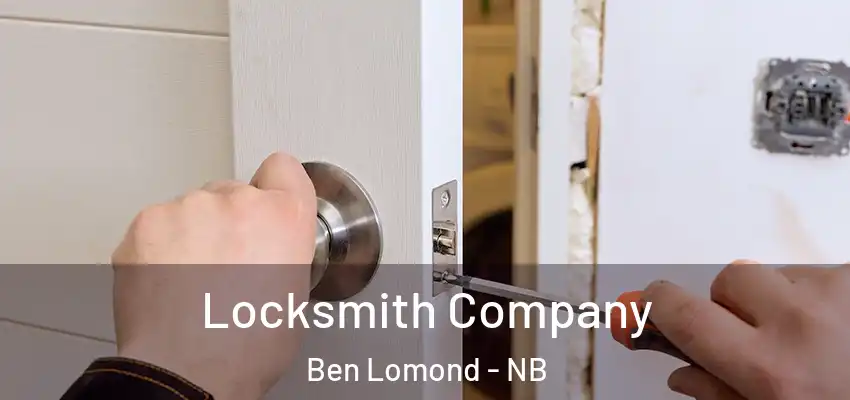  Locksmith Company Ben Lomond - NB