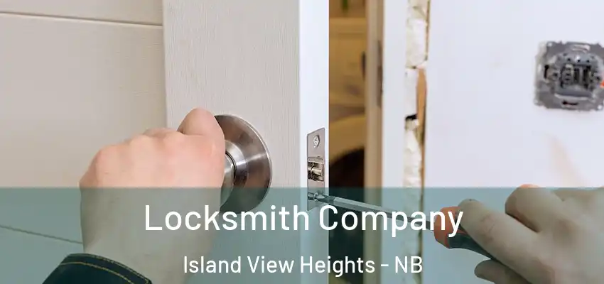  Locksmith Company Island View Heights - NB