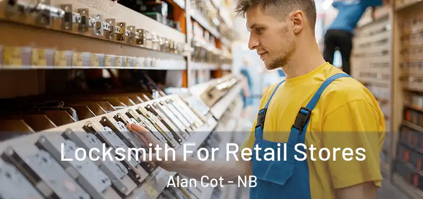  Locksmith For Retail Stores Alan Cot - NB