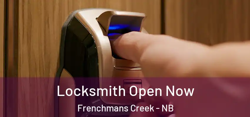  Locksmith Open Now Frenchmans Creek - NB