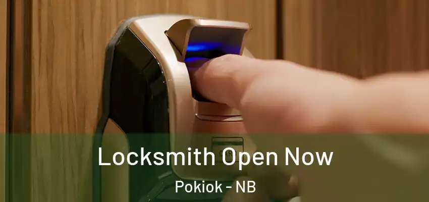  Locksmith Open Now Pokiok - NB